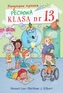 Pechowa klasa nr 13. Tom 2. Nieszczęsne życzenia
