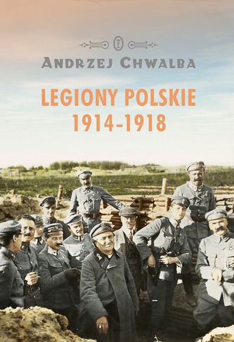 LEGIONY POLSKIE 1914-1918