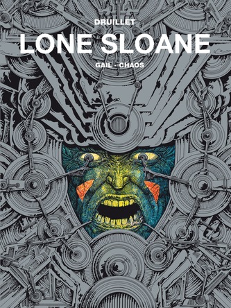 GAIL CHAOS LONE SLOANE TOM 2