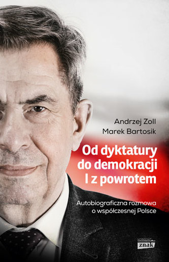 OD DYKTATURY DO DEMOKRACJI I Z POWROTEM