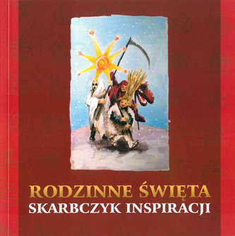 Rodzinne Święta. Skarbczyk Inspiracji