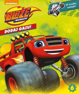 Blaze i Megamaszyny Dodaj Gazu!