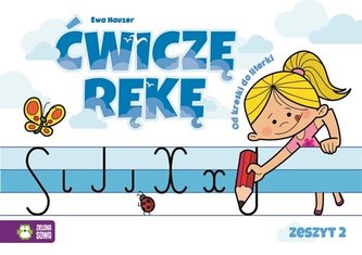 ĆWICZĘ RĘKĘ ZESZYT 2