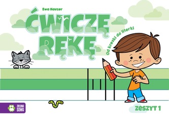 ĆWICZĘ RĘKĘ ZESZYT 1