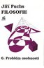 Filosofie 6. - Problém osobnosti