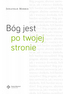 BÓG JEST PO TWOJEJ STRONIE