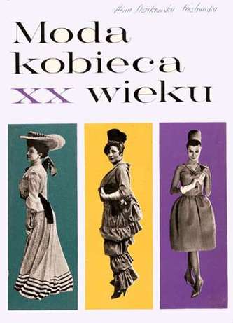 MODA KOBIECA XX WIEKU