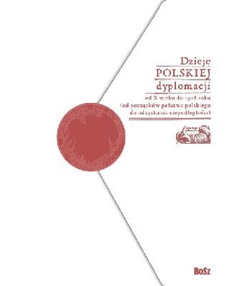 DZIEJE POLSKIEJ DYPLOMACJI