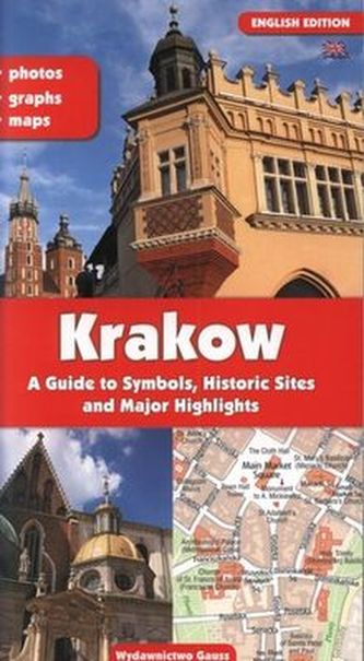 KRAKÓW PRZEWODNIK PO SYMBOLACH ZABYTKACH I ATRAKCJACH WER. ANGIELSKI