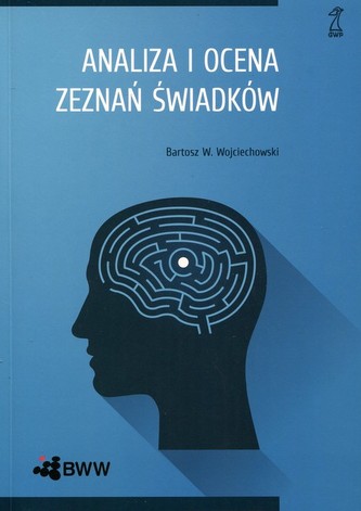 ANALIZA I OCENA ZEZNAŃ ŚWIADKÓW
