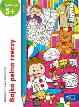 BAJKA PEŁNA RZECZY BAJKI MAZAJKI 5+