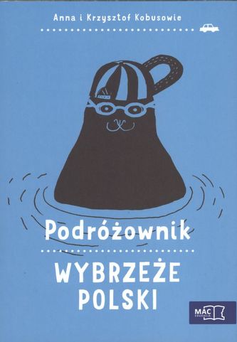 WYBRZEŻE POLSKI PODRÓŻOWNIK