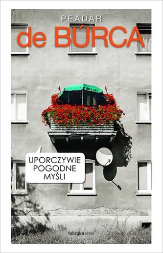 UPORCZYWIE POGODNE MYŚLI