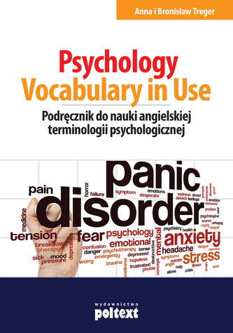 Psychology Vocabulary in Use. Podręcznik do nauki angielskiej terminologii psychologicznej