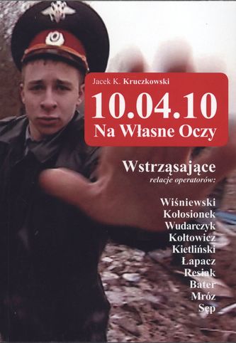 10.04.10  NA WŁASNE OCZY