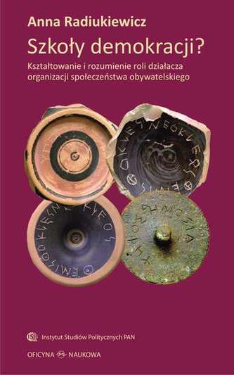 SZKOŁY DEMOKRACJI KSZTAŁTOWANIE I ROZUMIENIE ROLI DZIAŁACZA ORGANIZACJI SPOŁECZEŃSTWA OBYWATELSKIEGO