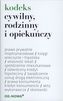 KODEKS CYWILNY RODZINNY I OPIEKUŃCZY FOLIA 09.2016