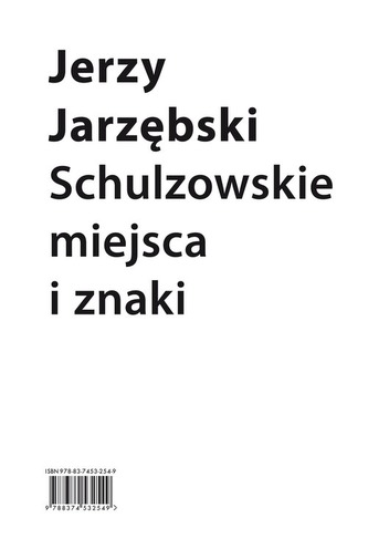 SCHULZOWSKIE MIEJSCA I ZNAKI