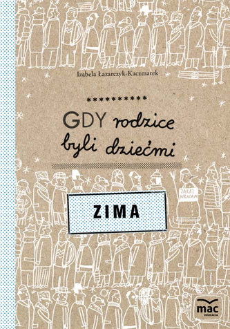 ZIMA GDY RODZICE BYLI DZIEĆMI