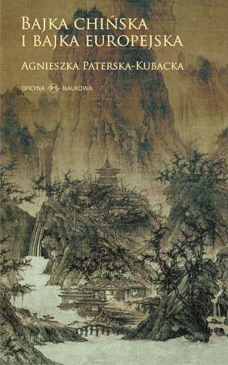 BAJKA CHIŃSKA I BAJKA EUROPEJSKA ANALIZA PORÓWNAWCZA WYBRANYCH MOTYWÓW
