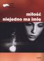 MIŁOŚĆ NIEJEDNO MA IMIĘ