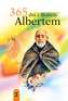365 DNI Z BRATEM ALBERTEM