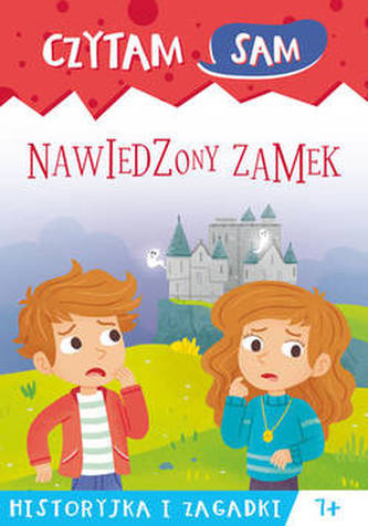 Czytam sam. Nawiedzony zamek. Historyjka i zagadki