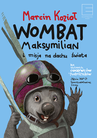 WOMBAT MAKSYMILIAN I MISJA NA DACHU ŚWIATA
