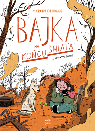 BAJKA NA KOŃCU ŚWIATA OSTATNI OGRÓD