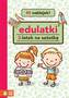 3-LATEK NA SZÓSTKĘ EDULATKI