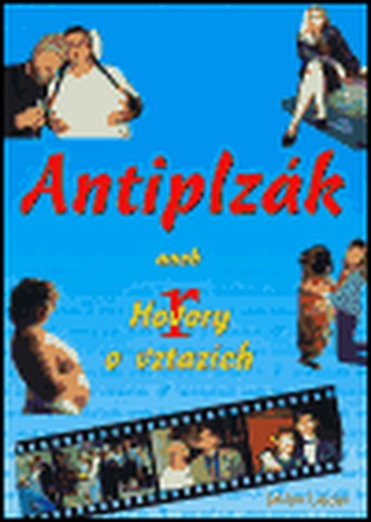 Antiplzák aneb Hovory o vztazích