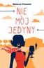 NIE MÓJ JEDYNY