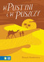 W PUSTYNI I W PUSZCZY