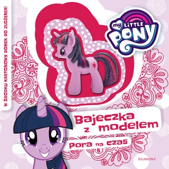 PORA NA CZAS MY LITTLE PONY