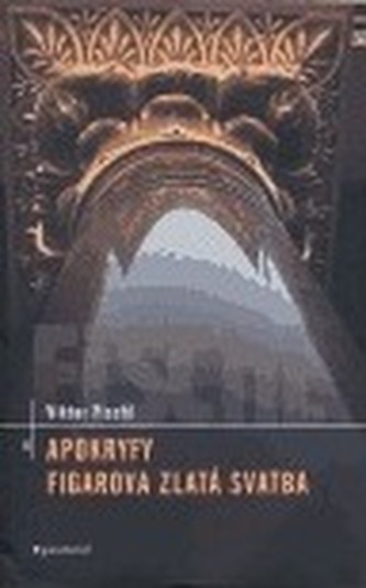 Apokryfy. Figarova zlatá svatba