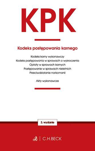 KODEKS POSTĘPOWANIA KARNEGO ORAZ USTAWY TOWARZYSZĄCE WYD. 3