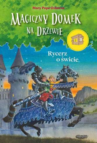 RYCERZ O ŚWICIE MAGICZNY DOMEK NA DRZEWIE
