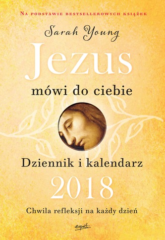 KALENDARZ 2018 JEZUS MÓWI DO CIEBIE CHWILA REFLEKSJI NA KAŻDY DZIEŃ