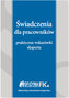 ŚWIADCZENIA DLA PRACOWNIKÓW