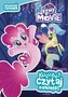 KOLORUJ CZYTAJ NAKLEJAJ OPOWIEŚĆ FILMOWA MY LITTLE PONY THE MOVIE