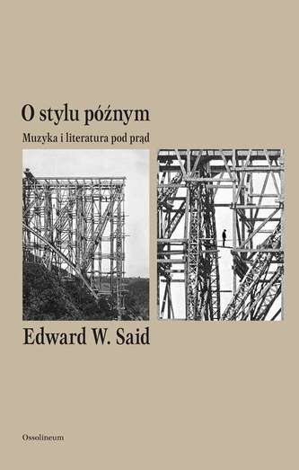 O STYLU PÓŹNYM MUZYKA I LITERATURA POD PRĄD