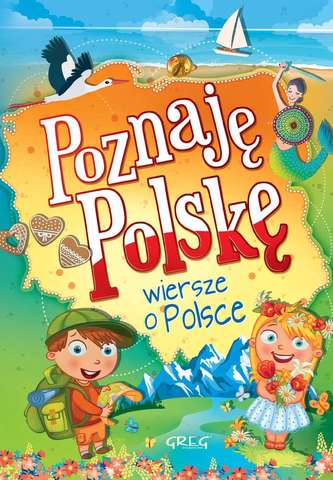 POZNAJĘ POLSKĘ WIERSZE O POLSCE