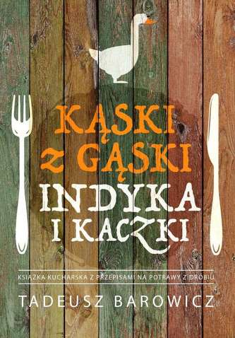 KĄSKI Z GĄSKI INDYKA I KACZKI KĄSKI Z GĄSKI INDYKA I KACZKI