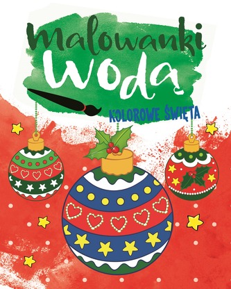 KOLOROWE ŚWIĘTA MALOWANKI WODĄ