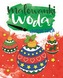 KOLOROWE ŚWIĘTA MALOWANKI WODĄ