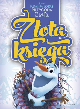 KRAINA LODU PRZYGODA OLAFA ZŁOTA KSIĘGA