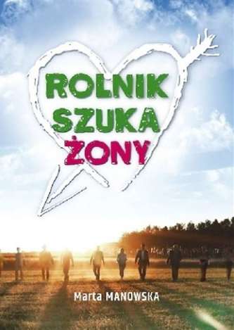 ROLNIK SZUKA ŻONY