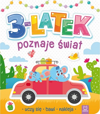 3-LATEK POZNAJE ŚWIAT