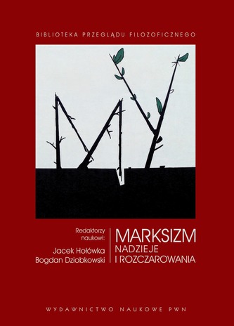 MARKSIZM NADZIEJE I ROZCZAROWANIA