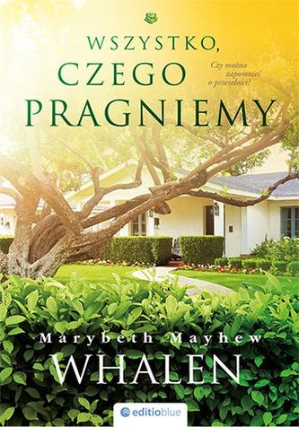 Wszystko czego pragniemy